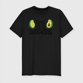 Мужская футболка премиум с принтом Lets Avocuddle в Санкт-Петербурге, 92% хлопок, 8% лайкра | приталенный силуэт, круглый вырез ворота, длина до линии бедра, короткий рукав | Тематика изображения на принте: avocado | авокадо | мемы | минимализм | прикольные картинки | прикольные надписи | растение | фрукт