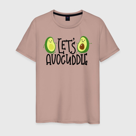 Мужская футболка хлопок с принтом Lets Avocuddle в Санкт-Петербурге, 100% хлопок | прямой крой, круглый вырез горловины, длина до линии бедер, слегка спущенное плечо. | Тематика изображения на принте: avocado | авокадо | мемы | минимализм | прикольные картинки | прикольные надписи | растение | фрукт