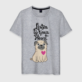 Мужская футболка хлопок с принтом Слушай своё сердце   мопс в Санкт-Петербурге, 100% хлопок | прямой крой, круглый вырез горловины, длина до линии бедер, слегка спущенное плечо. | Тематика изображения на принте: dog | ears | eyes | heart | muzzle | paws | глаза | лапы | мопс | нос | сердце | собака | уши