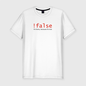 Мужская футболка хлопок Slim с принтом false  true в Белгороде, 92% хлопок, 8% лайкра | приталенный силуэт, круглый вырез ворота, длина до линии бедра, короткий рукав | Тематика изображения на принте: coding | false | it | programming | true | кодинг | прогер | программирование | программист