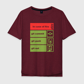 Мужская футболка хлопок Oversize с принтом В случае пожара... в Белгороде, 100% хлопок | свободный крой, круглый ворот, “спинка” длиннее передней части | coding | it | programmer | programming | кодинг | прогер | программирование | программист