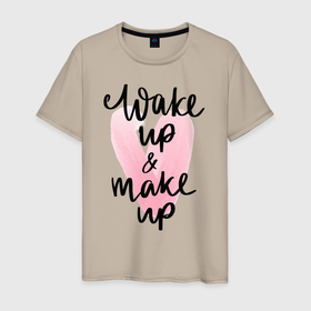 Мужская футболка хлопок с принтом Wake up  Make up в Кировске, 100% хлопок | прямой крой, круглый вырез горловины, длина до линии бедер, слегка спущенное плечо. | makeup | визажист | косметика | красота | макияж