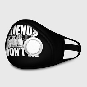 Маска из неопрена с принтом Friends Dont Lie в Новосибирске, неопрен 100% | Форма огибающая нос. Резинки для ушей с дополнительной резинкой на затылке. Клапан для выдоха для активного дыхания при занятиях спортом. Эластичный материал маски и окантовки для лучшего растяжения и прилегания маски.  | Тематика изображения на принте: 11 | demogorgon | retro | stranger | things | дастин | дела | демогоргон | оди | одиннадцать | очень | пожиратель | разума | ретро | стив | странные | хоппер | хоукинс