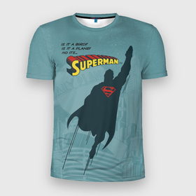 Мужская футболка 3D спортивная с принтом Is it a bird? в Екатеринбурге, 100% полиэстер с улучшенными характеристиками | приталенный силуэт, круглая горловина, широкие плечи, сужается к линии бедра | man | steel | superman | vdzajul | супермен | супермэн