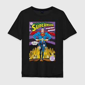 Мужская футболка хлопок Oversize с принтом Clark Kent в Санкт-Петербурге, 100% хлопок | свободный крой, круглый ворот, “спинка” длиннее передней части | man | steel | superman | vdzajul | супермен | супермэн