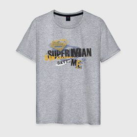 Мужская футболка хлопок с принтом saved me в Петрозаводске, 100% хлопок | прямой крой, круглый вырез горловины, длина до линии бедер, слегка спущенное плечо. | man | steel | superman | vdzajul | супермен | супермэн