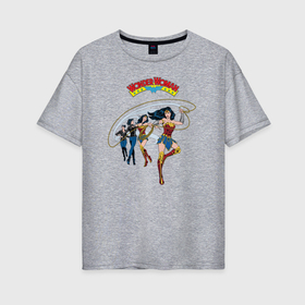 Женская футболка хлопок Oversize с принтом Приключения Чудо женщины в Санкт-Петербурге, 100% хлопок | свободный крой, круглый ворот, спущенный рукав, длина до линии бедер
 | 