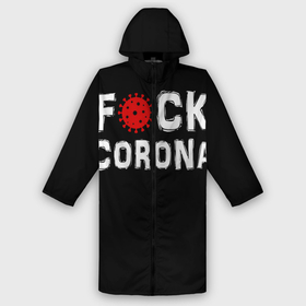 Дождевик унисекс 3D с принтом Fck corona в Ухте,  |  | corona | coronavirus | covid | ковид | корона | коронавирус | пандемия