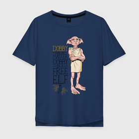 Мужская футболка хлопок Oversize с принтом Dobby is a Free Elf в Санкт-Петербурге, 100% хлопок | свободный крой, круглый ворот, “спинка” длиннее передней части | dobby | harry potter | vdosadir | гарри поттер | джоан роулинг | добби