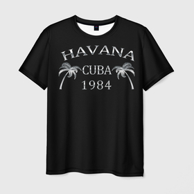 Мужская футболка 3D с принтом Havana , 100% полиэфир | прямой крой, круглый вырез горловины, длина до линии бедер | 1981 | 1984 | cuba | havana | гавана | закат | куба | пальма | потерялся | прикол | путишествие | путишествия | серебро | че гевара | чегевара | эрнесто