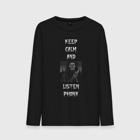 Мужской лонгслив хлопок с принтом keep calm phonk в Кировске, 100% хлопок |  | 2020 | art | keep calm | music | phonk