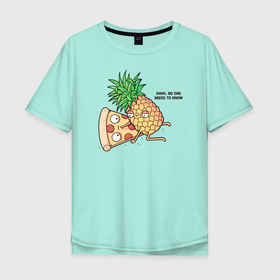 Мужская футболка хлопок Oversize с принтом No one needs to know в Курске, 100% хлопок | свободный крой, круглый ворот, “спинка” длиннее передней части | hawaiian | hawaiian pizza | pineapple | pizza | pizza with pineapple | ананас и пицца | ананса | гавайская | гавайская пицца | пицца | пицца с ананасом
