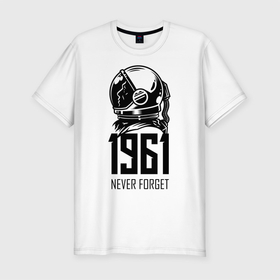 Мужская футболка хлопок Slim с принтом Never forget в Новосибирске, 92% хлопок, 8% лайкра | приталенный силуэт, круглый вырез ворота, длина до линии бедра, короткий рукав | astronaut | hero | space | spacesuit | герой | космонавт | космос | скафандр