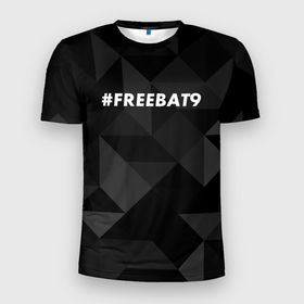 Мужская футболка 3D спортивная с принтом #FREEBAT9 в Екатеринбурге, 100% полиэстер с улучшенными характеристиками | приталенный силуэт, круглая горловина, широкие плечи, сужается к линии бедра | Тематика изображения на принте: bat9 | evelone | evelone192 | free | freebat9 | freeevelone | twitch | твитч | твич | фрибат9 | эвелон