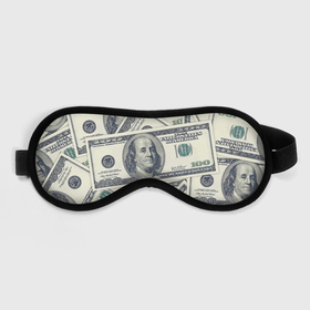 Маска для сна 3D с принтом Доллары в Санкт-Петербурге, внешний слой — 100% полиэфир, внутренний слой — 100% хлопок, между ними — поролон |  | 100 долларов | арт | банкноты | валюта | деньги | доллары | зеленый | зелень | сто | сто долларов