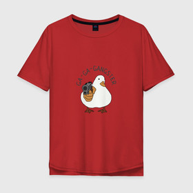 Мужская футболка хлопок Oversize с принтом Ga-Ga-Gangster в Белгороде, 100% хлопок | свободный крой, круглый ворот, “спинка” длиннее передней части | Тематика изображения на принте: duck | бандит | гангстер | гусь | мафия | прикол | птица | утка | утка с пистолетом | юмор