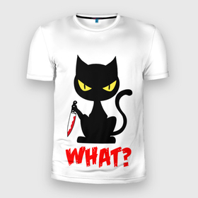 Мужская футболка 3D Slim с принтом What Cat в Екатеринбурге, 100% полиэстер с улучшенными характеристиками | приталенный силуэт, круглая горловина, широкие плечи, сужается к линии бедра | cat | cats | halloween | what | кот | котенок | коты | котяра | кошак | кошка | нож | пушистый | хэллоуин | что