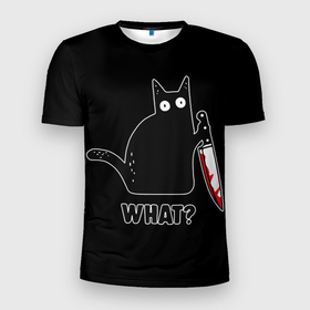 Мужская футболка 3D Slim с принтом What Cat в Санкт-Петербурге, 100% полиэстер с улучшенными характеристиками | приталенный силуэт, круглая горловина, широкие плечи, сужается к линии бедра | cat | cats | halloween | what | кот | котенок | коты | котяра | кошак | кошка | нож | пушистый | хэллоуин | что