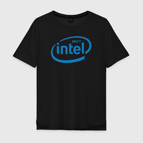 Мужская футболка хлопок Oversize с принтом Intel Boy в Белгороде, 100% хлопок | свободный крой, круглый ворот, “спинка” длиннее передней части | Тематика изображения на принте: amd | amd boy | core | core i3 | core i5 | core i7 | cpu | intel | intel boy | интел | интел бой | процессор | цпу