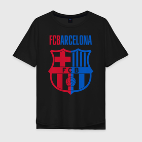 Мужская футболка хлопок Oversize с принтом Barcelona FC , 100% хлопок | свободный крой, круглый ворот, “спинка” длиннее передней части | Тематика изображения на принте: barca | barcelona | club | fc | leo messi | soccer | spanish | барса | барселона | испанский | клуб | лео месси | фк | футбол | футбольный