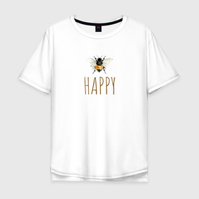 Мужская футболка хлопок Oversize с принтом Пчела в Санкт-Петербурге, 100% хлопок | свободный крой, круглый ворот, “спинка” длиннее передней части | happy | мёд | надпись | насекомое | оса | пчела | пчелы