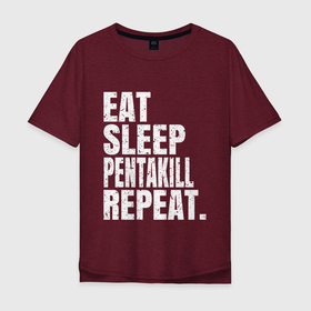 Мужская футболка хлопок Oversize с принтом EAT SLEEP PENTAKILL REPEAT в Тюмени, 100% хлопок | свободный крой, круглый ворот, “спинка” длиннее передней части | ahri | akali | ashe | carry | darius | draven | eat | eat sleep pentakill repeat | ezreal | fizz | galio | game | garen | jax | jhin | jinx | kill | league of legends | lol | penta | pentakill | repeat | sleep | игра |