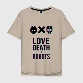 Мужская футболка хлопок Oversize с принтом LDR Glitch в Курске, 100% хлопок | свободный крой, круглый ворот, “спинка” длиннее передней части | death | fantastic | future | glitch | ldr | love | love death and robots | love death robots | netflix | robots | sci fi | будущее | глитч | лдр | любовь | нетфликс | роботы | фантастика