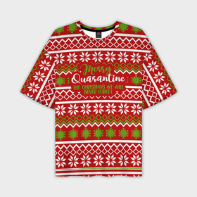 Мужская футболка OVERSIZE 3D с принтом The christmas we will... в Белгороде,  |  | deer | happy new year | new year | quarantine | santa | защитный экран | карантин | корона | коронавирус | новогодний свитер | новый год | свитер | свитер с маской | свитер с оленями