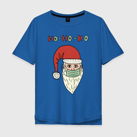 Мужская футболка хлопок Oversize с принтом ho-ho-ho в Новосибирске, 100% хлопок | свободный крой, круглый ворот, “спинка” длиннее передней части | 2021 | covid | дед мороз  в маске | ковид | новогодний прикол | новый год | санта