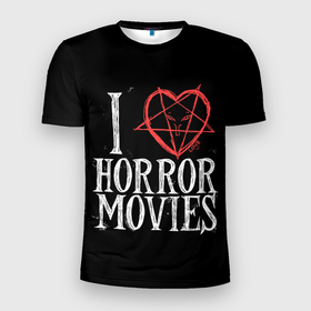 Мужская футболка 3D спортивная с принтом I Love Horror Movies в Белгороде, 100% полиэстер с улучшенными характеристиками | приталенный силуэт, круглая горловина, широкие плечи, сужается к линии бедра | 666 | blood | dracula | horror | i | inside | love | movies | pentagram | scream | vampire | вампир | внутри | дракула | древний | крик | кровь | люблю | пентаграмма | ужасы | фильмы | хоррор | я