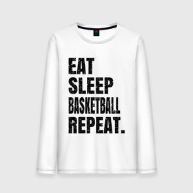 Мужской лонгслив хлопок с принтом EAT SLEEP BASKETBALL REPEAT в Курске, 100% хлопок |  | Тематика изображения на принте: basketball | bulls.miami | cavaliers | chicago | cleveland | clippers | eat | lakers | los angeles | nba | repeat | sleep | sport | sports | баскетбол | нба | спорт
