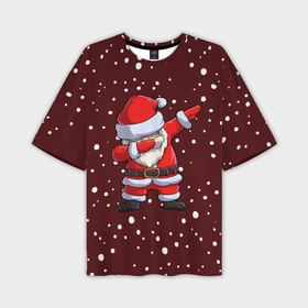 Мужская футболка OVERSIZE 3D с принтом Dab Santa в Тюмени,  |  | claus | happy new year | merry christmas | santa | snowman | дед мороз | елка | клаус | новый год | рождество | с новым годом | санта | снеговик