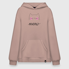 Худи SuperOversize хлопок с принтом Meow в Кировске, 70% хлопок, 30% полиэстер, мягкий начес внутри | карман-кенгуру, эластичная резинка на манжетах и по нижней кромке, двухслойный капюшон
 | 1 годик | love | дети | детские | любовь | малыш | малыши | ребенок