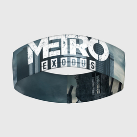 Повязка на голову 3D с принтом Metro Exodus в Санкт-Петербурге,  |  | 2033 | exodus | metro | metro 2033 | metro exodus | stalker | апокалипсис | диггер | дигеры | метро | разрушка | эпидемия