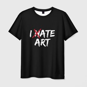 Мужская футболка 3D с принтом I hate art в Петрозаводске, 100% полиэфир | прямой крой, круглый вырез горловины, длина до линии бедер | ирония | искусство | юмор
