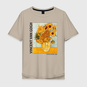 Мужская футболка хлопок Oversize с принтом Подсолнухи (Винсент Ван Гог) в Новосибирске, 100% хлопок | свободный крой, круглый ворот, “спинка” длиннее передней части | ван гог | винсент ван гог | желтый | живопись | изобразительное искусство | импрессионизм | искусство | подсолнухи | постимпрессионизм | цветы