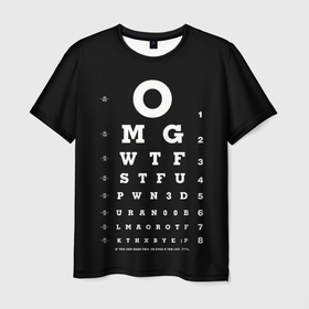 Мужская футболка 3D с принтом Проверка Зрения мемными фразами интернет сленга в Новосибирске, 100% полиэфир | прямой крой, круглый вырез горловины, длина до линии бедер | алфавит | больница | буквы | врач | доктор | здоровье | зрение | мем | надпись | окулист | офтальмолог | поликлиника | прикол | проверка | сленг | таблица | тест | хватит