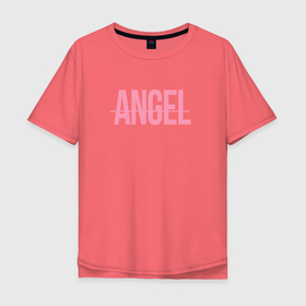Мужская футболка хлопок Oversize с принтом Angel , 100% хлопок | свободный крой, круглый ворот, “спинка” длиннее передней части | мем | ой все | прикол | прикольная фраза | прикольные фразы | слово | фраза | цитата | цитаты