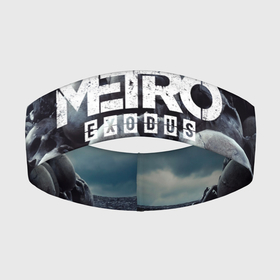 Повязка на голову 3D с принтом Metro Exodus ,  |  | 2033 | exodus | metro | metro 2033 | metro exodus | stalker | апокалипсис | диггер | дигеры | метро | разрушка | эпидемия