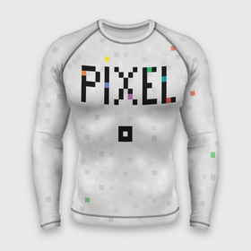 Мужской рашгард 3D с принтом I m a Pixel ,  |  | pixel | texture | квадрат | пиксель | текст | текстура