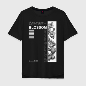 Мужская футболка хлопок Oversize с принтом BLOSSOM в Санкт-Петербурге, 100% хлопок | свободный крой, круглый ворот, “спинка” длиннее передней части | 8 марта | весна | девушке | женский | мама | подарок | топ | тренд | феминизм | цветы