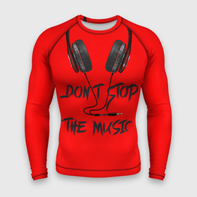 Мужской рашгард 3D с принтом Don t stop the music ,  |  | headphones | music | музыка | наушники