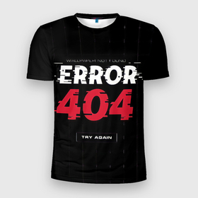 Мужская футболка 3D спортивная с принтом ERROR 404 в Екатеринбурге, 100% полиэстер с улучшенными характеристиками | приталенный силуэт, круглая горловина, широкие плечи, сужается к линии бедра | Тематика изображения на принте: error 404 | not found | try again | не найден | попробуйте еще раз