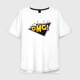 Мужская футболка хлопок Oversize с принтом Omg! в Белгороде, 100% хлопок | свободный крой, круглый ворот, “спинка” длиннее передней части | memes | omg | английский | бум | комикс | лол | мемы | надпись | омг | полосы | поп арт | текст | узоры