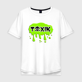 Мужская футболка хлопок Oversize с принтом Токсик (toxik) в Белгороде, 100% хлопок | свободный крой, круглый ворот, “спинка” длиннее передней части | Тематика изображения на принте: toxic | агресивный | конфликтный | негативный человек | токсик | токсичный
