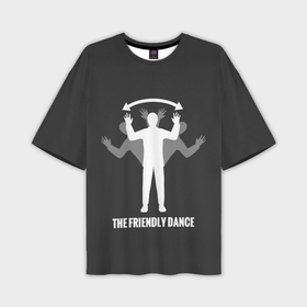 Мужская футболка oversize 3D с принтом Френдли dance DayZ в Кировске,  |  | day z | dayz | game | games | выжывалка | дэй з | дэйз | игра | игры | советское
