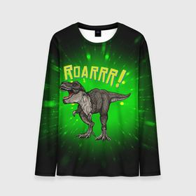 Мужской лонгслив 3D с принтом Roarrr Динозавр T rex в Кировске, 100% полиэстер | длинные рукава, круглый вырез горловины, полуприлегающий силуэт | dino | dinosaur | roar | t rex | динозавр | роар | тирекс | трекс