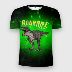 Мужская футболка 3D Slim с принтом Roarrr Динозавр T rex в Кировске, 100% полиэстер с улучшенными характеристиками | приталенный силуэт, круглая горловина, широкие плечи, сужается к линии бедра | dino | dinosaur | roar | t rex | динозавр | роар | тирекс | трекс