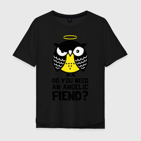 Мужская футболка хлопок Oversize с принтом Сова. Ангельское исчадие надо? в Белгороде, 100% хлопок | свободный крой, круглый ворот, “спинка” длиннее передней части | owl | owls | сова | совушка | совы | филин | фраза | юмор