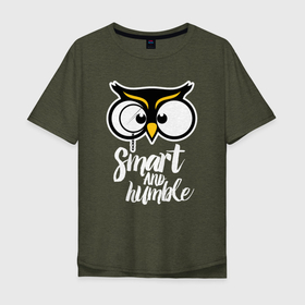 Мужская футболка хлопок Oversize с принтом Owl/ Smart and humble. в Тюмени, 100% хлопок | свободный крой, круглый ворот, “спинка” длиннее передней части | Тематика изображения на принте: owl | owls | сова | совушка | совы | филин | фраза | юмор